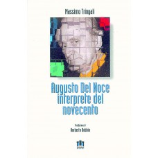 Augusto Del Noce interprete del Novecento di Massimo Tringali